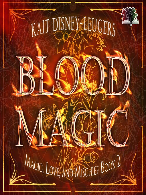 Title details for Blood Magic by Kait Disney-Leugers - Wait list